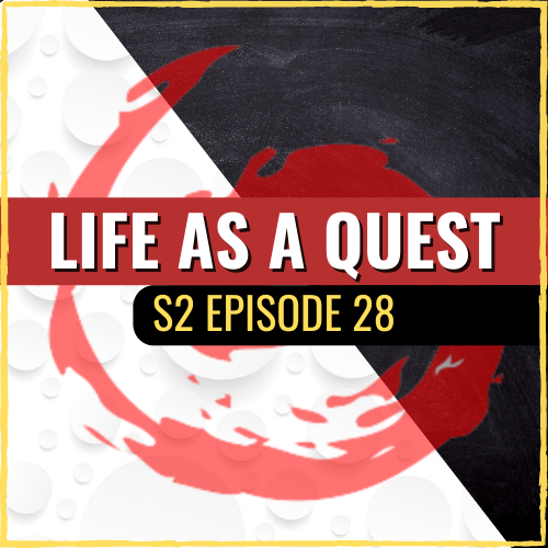ASQ PODCAST S2 E27: Life As A Quest