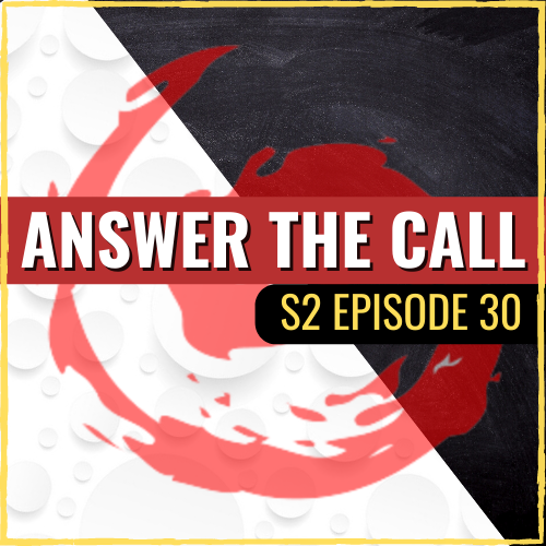 ASQ PODCAST S2 E30: GO INTO THE UNKNOWN: “The Call to Adventure”