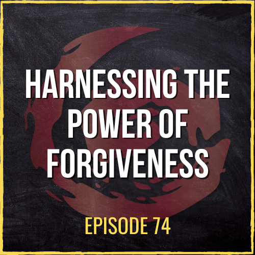 Harnessing the Power of Forgiveness | ASQ PODCAST E74