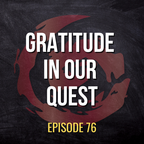 The Power of Gratitude: Unlocking Joy on our Quest | ASQ PODCAST E76