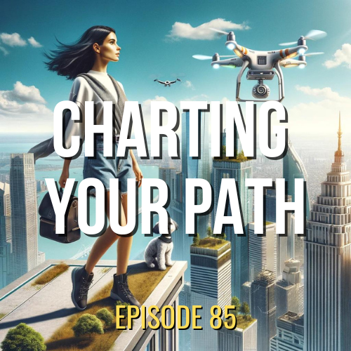Charting Your Path: What Lies at the end of your Quest | ASQ PODCAST E85